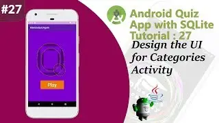 27 Multiple Choice Quiz App with SQLite Integration Part 27 - Design Multiple Categories Screen