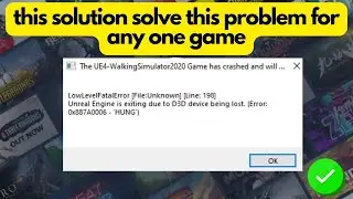How to fix unreal engine is exiting due to d3d device being lost