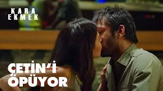 Canan Çetin'i öpüyor! - Kara Ekmek