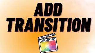 How to add Transitions in Final Cut Pro App