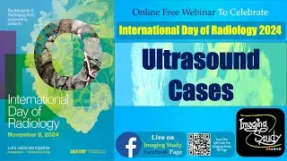 25 Ultrasound Cases | International Day of Radiology | 8 November 2024 | 