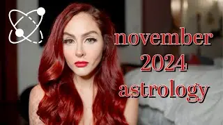 NOVEMBER 2024 ASTROLOGY: EXPECT THE UNEXPECTED