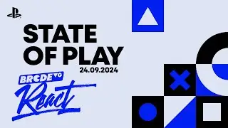 State of Play | Septiembre 24, 2024 - BRCDEvg React