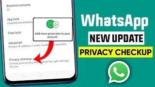 WhatsApp Privacy Checkup update || WhatsApp Privacy Checkup settings update 2024
