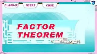 Polynomials | Factor Theorem l #chapter2 #class9 #ncert