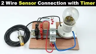 Sensor connection with ON Delay Timer | Sensor Wiring | Timer Connection