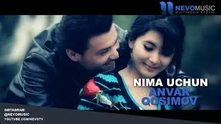 Anvar Qosimov - Nima uchun | Анвар Косимов - Нима учун