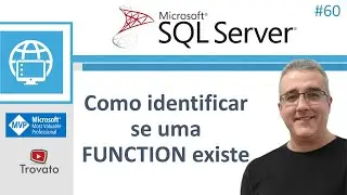 SQL SERVER - 60 - Verificar se uma FUNCTION existe via comando (IF EXISTS)