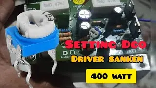 cara pasang trimpot dco di driver safari 400 watt