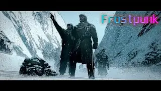 ЧТО Я СДЕЛАЛ НЕ ТАК МЕНЯ ВЫГНАЛИ ИЗ МОЕГО ЖЕ ПОСЕЛЕНИЯ В ИГРЕ Frostpunk