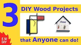 3 DIY wood projects that anyone can do!