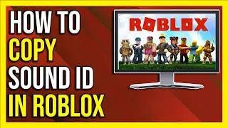 How To Find Sound ID On Roblox -2024 [Full Guide]