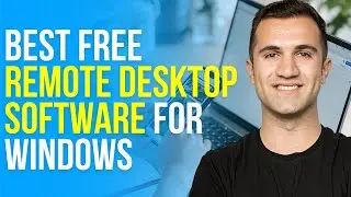 Best Free Remote Desktop Software for Windows 7,8,10 (2024)