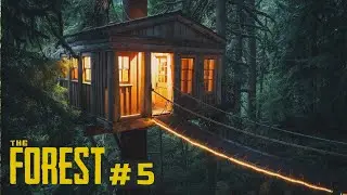 Домик на дереве, ловушка на аборегенов.#5 | The Forest | Выживание в The Forest