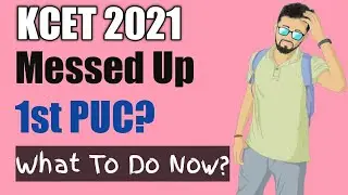 KCET 2021!🔥| 1st PUC Not Studied | How To Revise Now? | Answered!!😎| #366😃✌️🔥😎