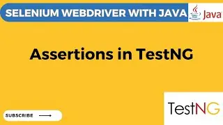 TestNG Tutorial# 20 | TestNG Assertions in Selenium