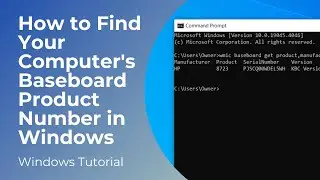 How to Find Your Computer's Baseboard Product Number in Windows (Full Tutorial)
