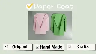 How to make paper coat - easy origami crafts