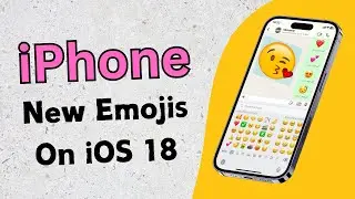 How to Get New Emojis On iPhone iOS 18 (2024)