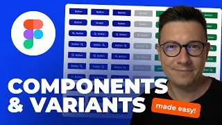 Complex Figma Components & Variants Made Easy | Tutorial