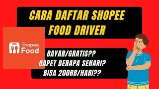 cara daftar driver shopee food 2022 gratis?