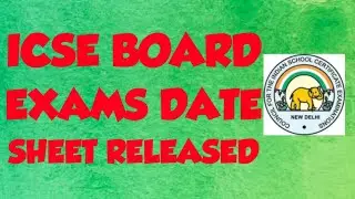 ICSE board exams date sheet released || ICSE board exams latest updates