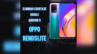 frp oppo reno 5 lite  android 11 sin pc