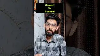 Council Vs Counsel (Difference between Council & Counsel)