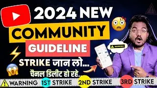 YouTube New Community Guideline Rules 2024 || How to remove warning strike from YouTube Channel