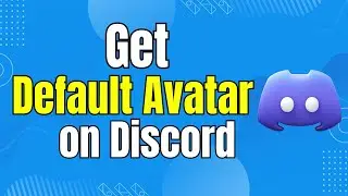 How To Get Discord Default Avatar Easily