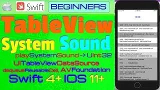 IOS 12, Swift 4.2, Tutorial : Make TableView of all iOS system sounds IDs  ( tap and play Sounds )
