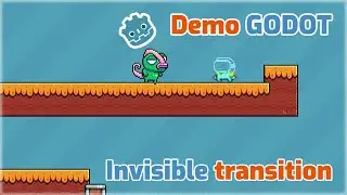 Godot DEMO: Invisible transition