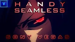 Handy Seamless Transition - Vegas Pro