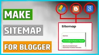 How To Make Sitemap For Blogger Website || Sitemap For Blogger Site