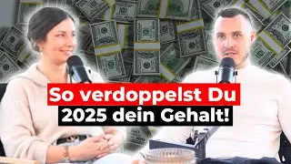 #62 Wie du dein Gehalt in 2025 verdoppelst: Anleitung für Dezember 2024!