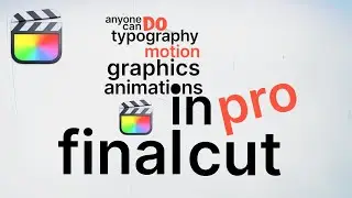 Typography Motion Graphics Animation - Final Cut Pro Tutorial