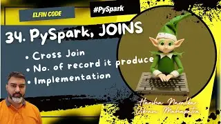 Part-34 PySpark CROSS JOINS | Python PySpark Tutorial | Python Tutorial