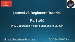 Learn Laravel 8 Beginners Tutorial #60 URL Generation Helper Functions in Laravel