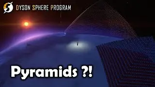 I built a Pyramid in Dyson Sphere Program