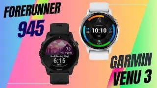 Garmin Forerunner 945 vs Garmin Venu 3