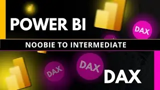 POWER BI AND DAX COURSE: BEGINNER TO INTERMEDIATE