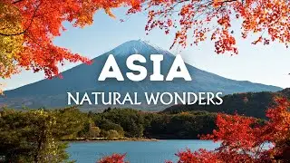 15 Stunning Natural Wonders in Asia | Travel Video
