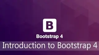 Bootstrap Lecture 1 - Introduction to Bootstrap 4
