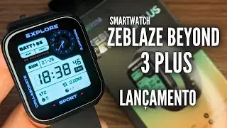 Smartwatch Zeblaze Beyond 3 Plus! VIDEO UNBOXING E REVIEW! COM ALEXA - GPS - 3 ATM E TELA AMOLED!
