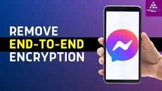 How to Remove End-to-End Encryption in Messenger | Turn Off End-To-End Encryption