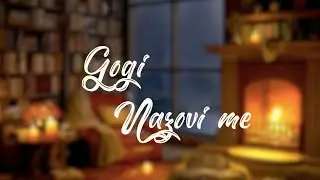 Gogi - Nazovi me (Official Lyric Video)