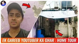 EK GAREEB YOUTUBER KA GHAR | THECRAZYSK HOME TOUR | INDIAN YOUTUBER HOME TOUR