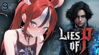 ≪Lies of P ≫ MAVERICK GAMING #9【SPOILER WARNING】