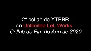 YTPBR Collab do Fim do Ano de 2020