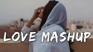 First Love Lofi Mashup💕Slowed & Reverb❤ Arijit Singh Love Mashup 😍 Heart Touching Songs #lofi#love